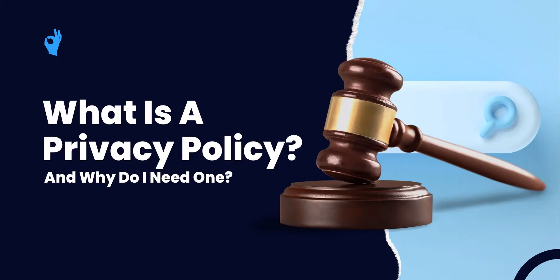 What Is A Privacy Policy And Why Do I Need One?